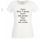 They don't know that we know friends tv show