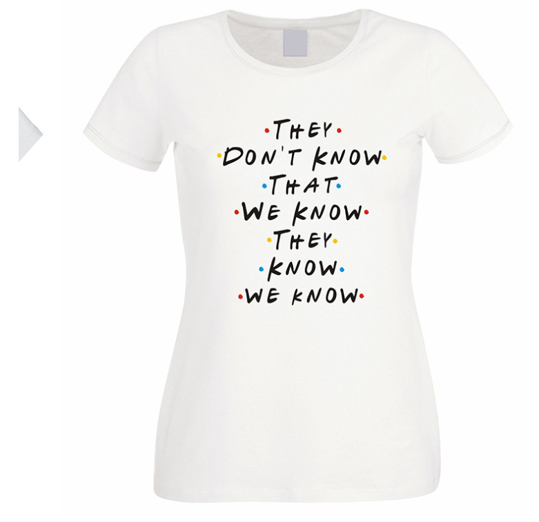 They don't know that we know friends tv show
